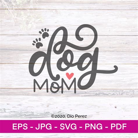 Dog Mom — Svg Cutting File For Cricut