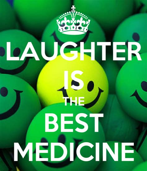 Why is laughter a good medicine? LAUGHTER IS THE BEST MEDICINE Poster | Emma | Keep Calm-o ...