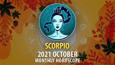 Scorpio October 2021 Horoscope Horoscopeoftoday