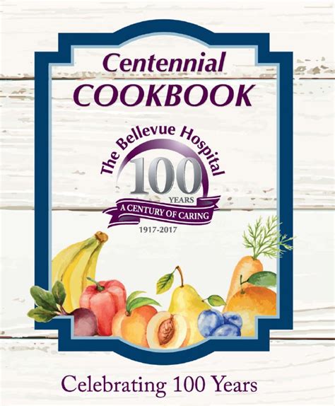 Many women living in the flint hills of kansas play significant roles in the preservation of the tallgrass prairie. Centennial Cookbook | The Bellevue Hospital Foundation