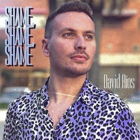 Shame Shame Shame Cover Single By David Ríos Spotify