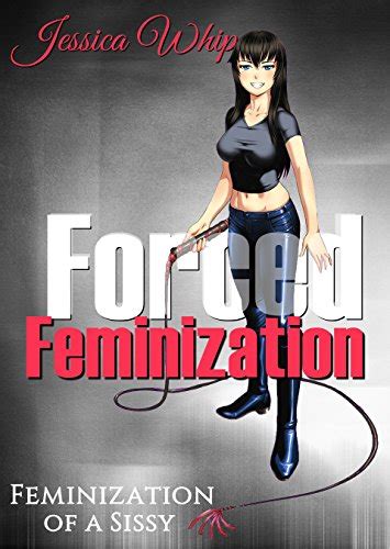 Forced Feminization Feminization Of A Sissy Forced