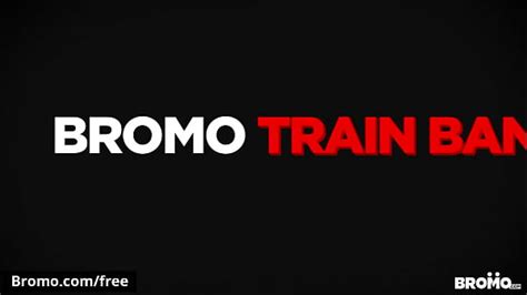 bromo train bang trailer preview bromo xxx mobile porno videos and movies iporntv