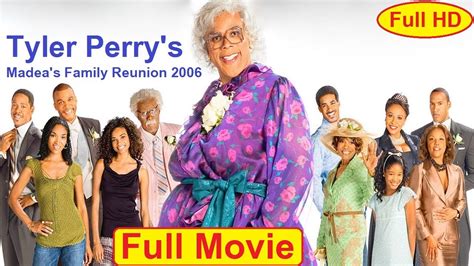 Here, 50 family movies that all generations will love, including plenty of throwbacks from your own childhood. Madea's Family Reunion 2006 F.U.L.L movie - Tyler Perry ...