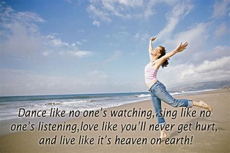 dance like no one s watching ~ love quotes