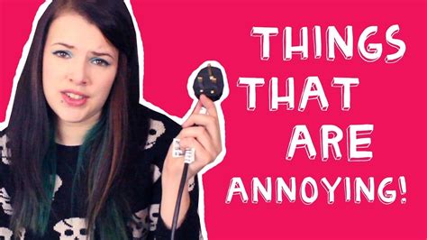 Things That Are Annoying [part 2] Youtube