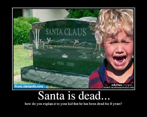 Santa Is Dead Picture Ebaums World