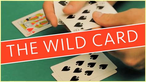 Take me to the next step. The Wild Card (MAGIC TRICK) - YouTube