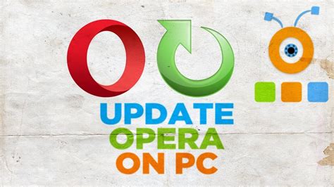 How To Update Opera On Pc How To Update Opera Web Browser Youtube