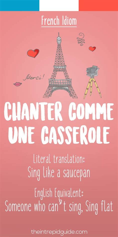 French Idiom Chanter Comme Une Casserole French Verbs French Grammar