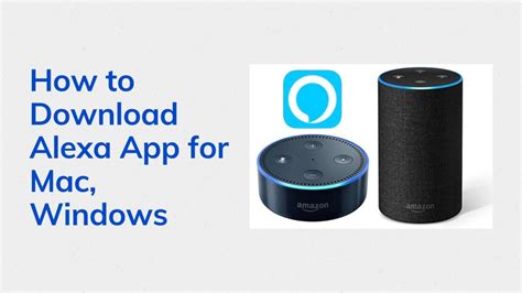 Download Alexa App For Mac Windows App Store