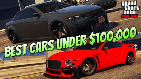 Gta 5 Best Cars To Buy That Are 100k Or Less Youtube
