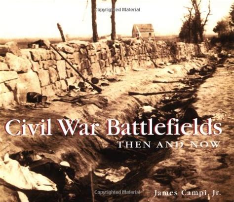 Pdf Civil War Battlefields Then And Now Then Now Thunder Bay