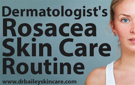 Learn How To Treat Rosacea With This Dermatologists Skin Care Routine