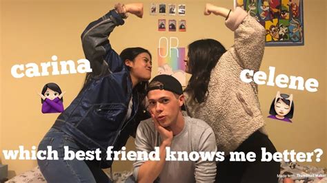 Which Best Friend Knows Me Better Ft Celene Menchaca And Carina Aranda