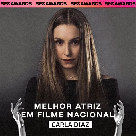 SEC Awards On Twitter Carladiaz Venceu Na Categoria Melhor Atriz