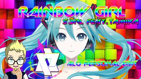 Rainbow GirlalØ Personal Handsupedit S3rl Feat Tamika Youtube
