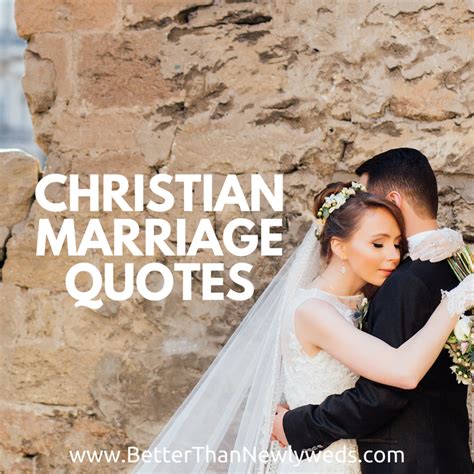 Christian Marriage Quotes Better Than Newlyweds