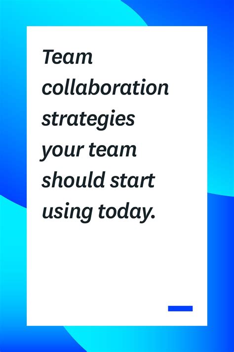 Team Collaboration Strategies Your Team Should Start Using Today