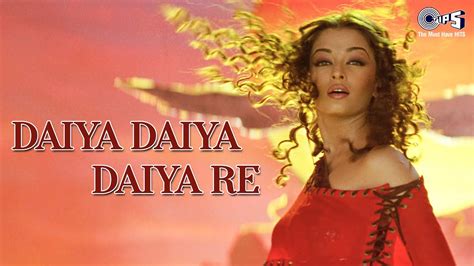 Daiya Daiya Daiya Re Aishwariya Rai Item Song Sung By Alka Yagnik
