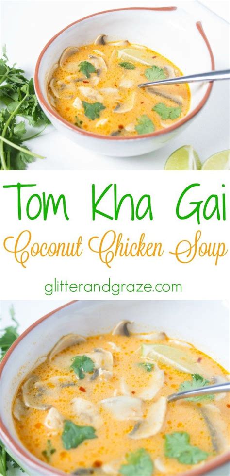 Tom kha gai (also known as thai coconut soup) is a delicious soup with coconut milk, chicken broth and a variety of vegetables and spices. Tom Kha Gai- Coconut Chicken Soup - Glitter and Graze ...