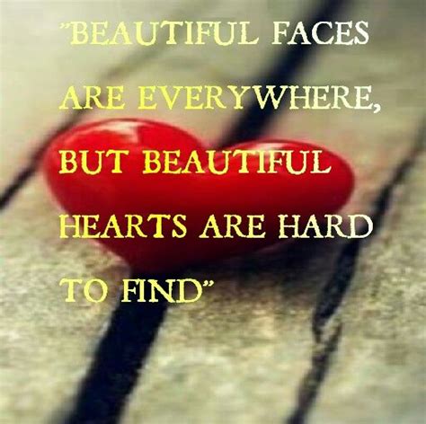 one beautiful heart is better than a thousand beautiful faces so