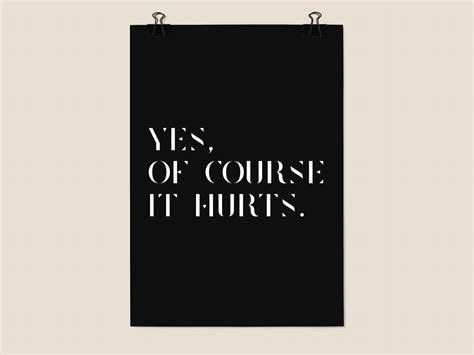 Yes Of Course It Hurts By Animography On Dribbble