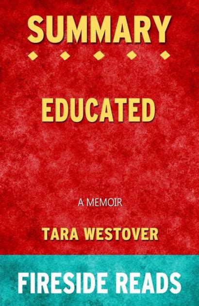 Educated A Memoir By Tara Westover Summary By Fireside Reads By