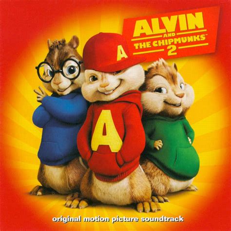 Alvin And The Chipmunks 2 The Chipmunks Songs Reviews Credits