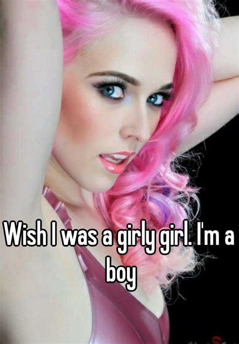 Is it if i was or if i were? Wish I was a girly girl. I'm a boy