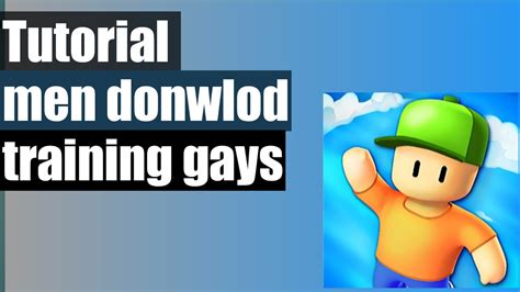 Tutorial Donwlod Training Gays Youtube