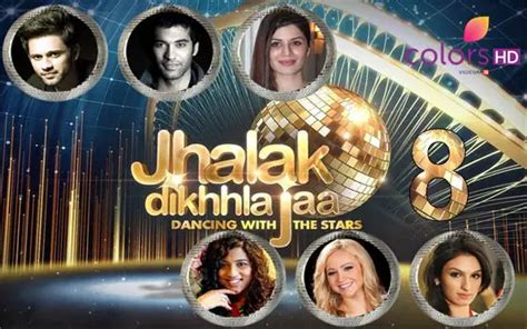 Hindi Tv Show Jhalak Dikhhla Jaa Season 8 Synopsis Aired On Colors Tv
