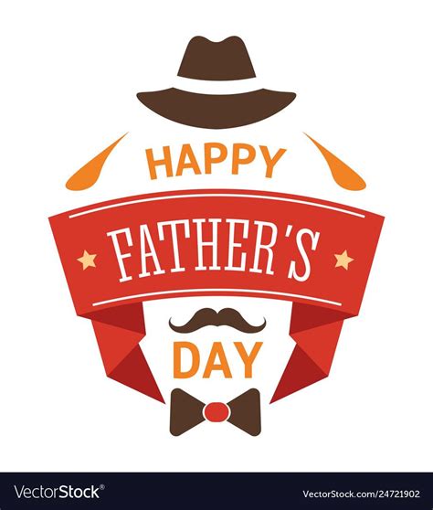 Happy Fathers Day Isolated Greeting Icon Hat Vector Image Happy
