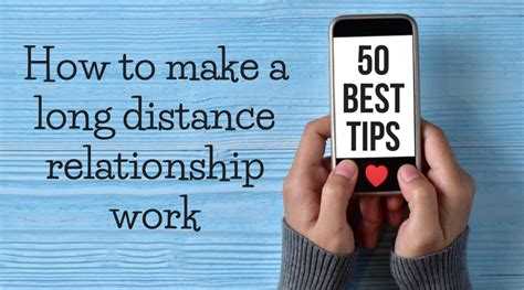 How To Make A Long Distance Relationship Work 50 Best Tips