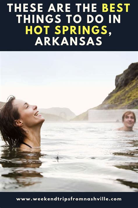 ALERT These Are The BEST Things To Do In Hot Springs Arkansas Arkansas Vacations Hot