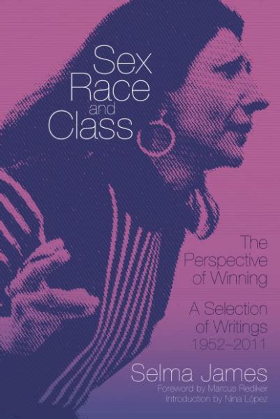 Sex Race And Class—the Perspective Of Winning A Selection Of Writings 1952 2011 E Book