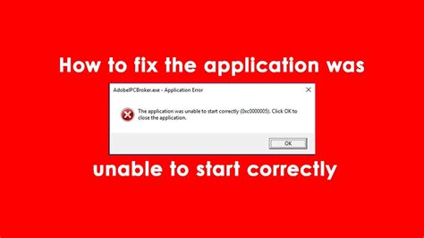 The Application Was Unable To Start Correctly 0xc0000005 And 0xc00000e5 Solved Youtube
