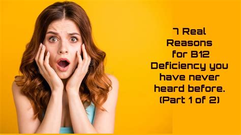 Part 1 7 Real Reasons For B12 Deficiency You Have Never Heard Before