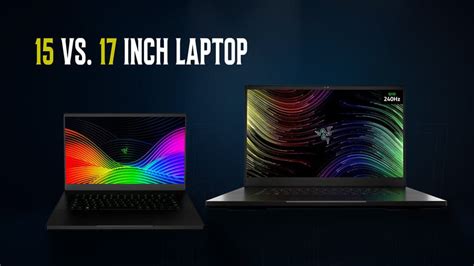 15 Vs 17 Inch Laptop How To Find The Right Fit