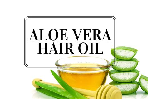 aloe vera hair oil benefits how to make it usage and more the urban life
