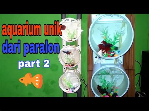 Beli aquarium mini unik online berkualitas dengan harga murah terbaru 2021 di tokopedia! aquarium unik dari paralon part 2 - YouTube