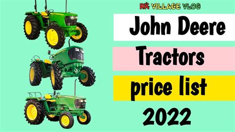 John Deere All Tractor Price List 2022 John Deere Tractor Price List