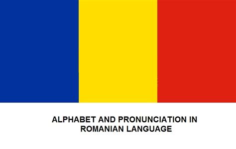 Romanian Pronunciation Alphabet And Pronunciation