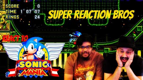 Super Reaction Bros React And Review Sonic Mania Pre Order Trailer