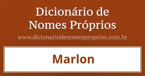 Significado do nome Marlom
