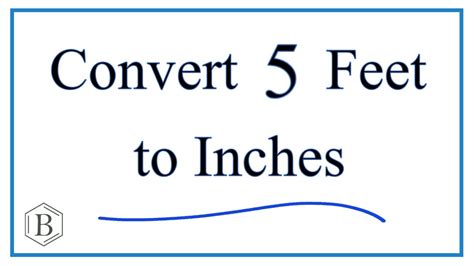 Convert 5 Feet To Inches 5ft To In Youtube