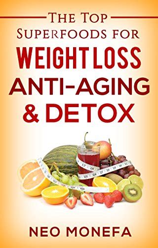 Superfoods The Top Superfoods For Weight Loss Anti Aging And Detox Superfoods Smoothies