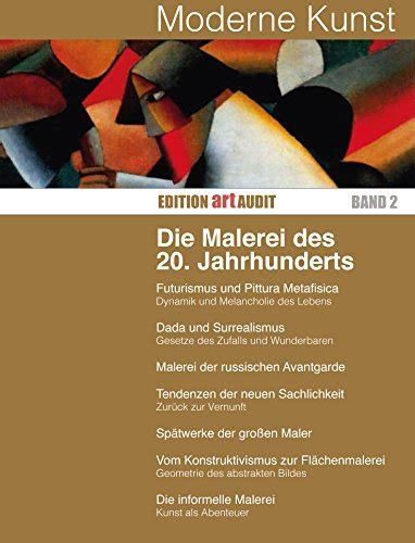 Moderne Kunst Die Malerei Des 20 Jahrhunderts Edition Art Audit 2