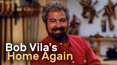 Bob Vilas Home Again Home Tv Passport