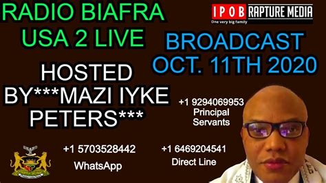 The trial of the leader of the indigenous people of biafra (ipob), nnamdi kanu, has been postponed. RADIO BIAFRA USA 2 LIVE BROADCAST-HOSTED BY***MAZI IYKE PETERS***11TH OCT. 2020 | Hosting and ...